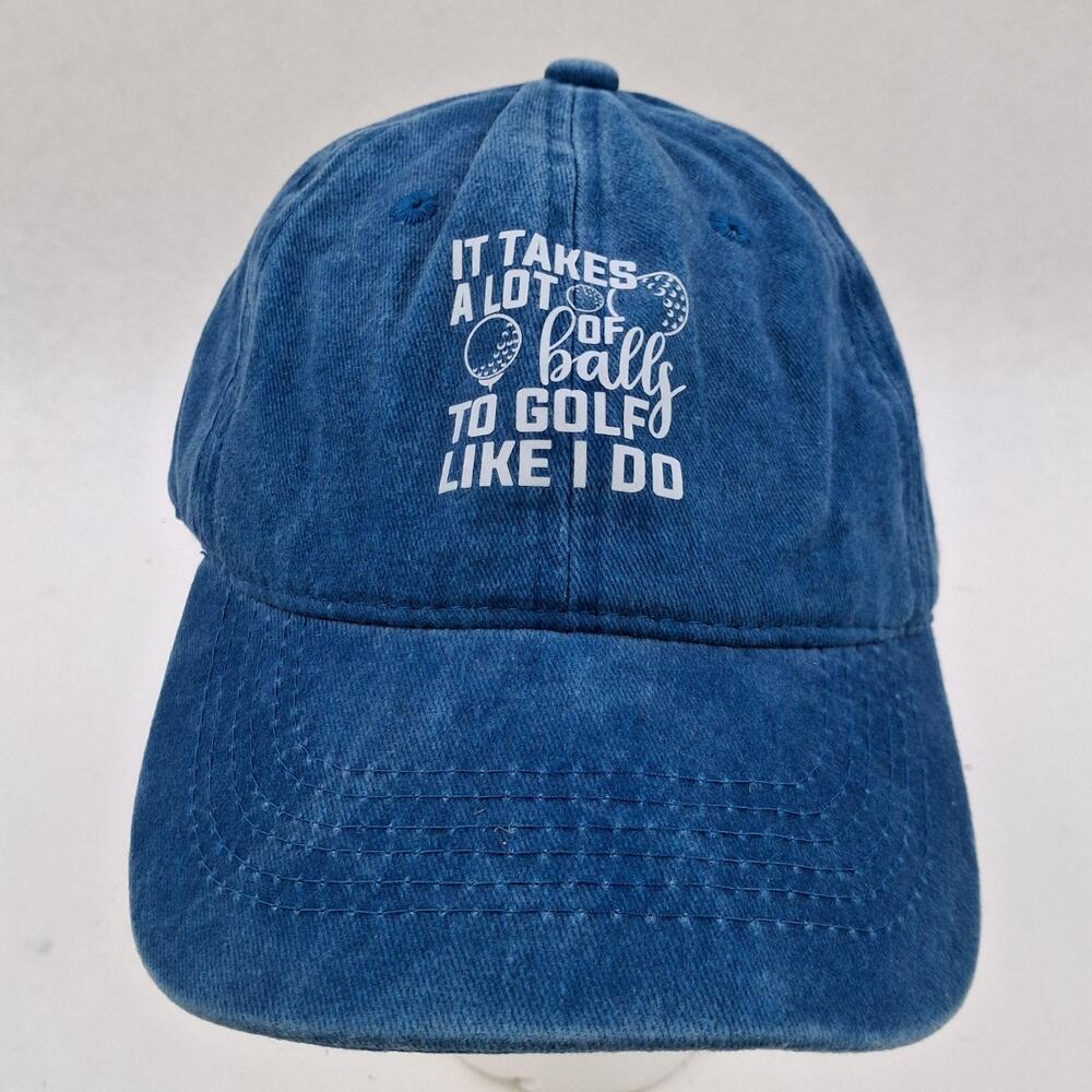 It Takes A Lot Of Balls Golf Hat Cap Strap Back One Size Blue Denim Mens